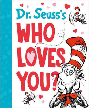 Dr. Seuss Who Loves You?