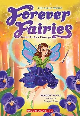 Forever Fairies #6: Vida Takes Charge