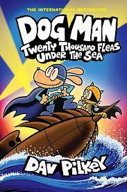Dog Man #11: Twenty Thousand Fleas Under the Sea (Hardcover)
