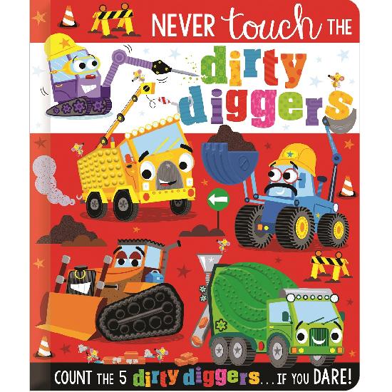 Never Touch The Dirty Diggers