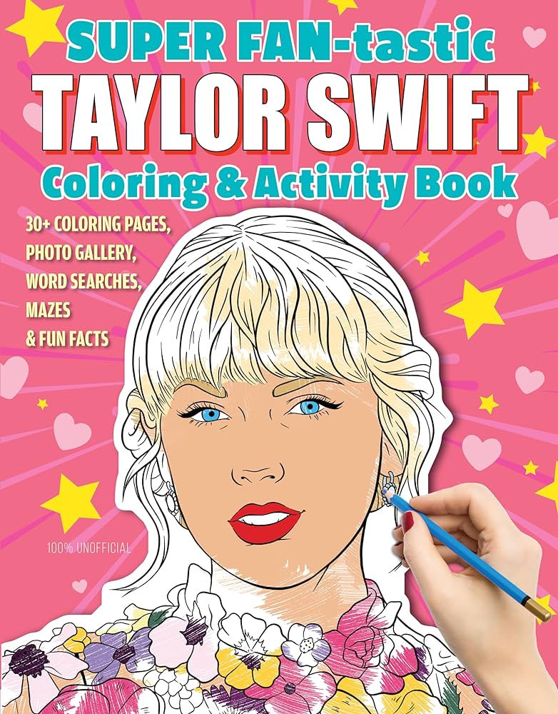 SUPER FAN-tastic TAYLOR SWIFT Coloring & Activity Book