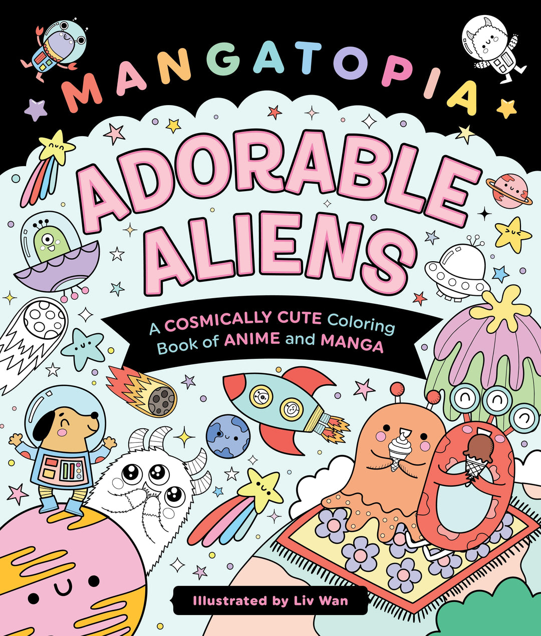Mangatopia: Adorable Aliens Coloring Book