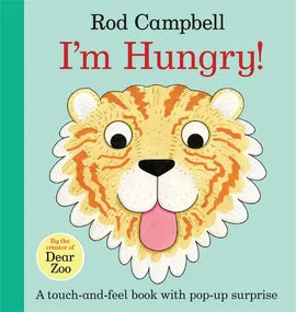 I'm Hungry! Touch And Feel Book