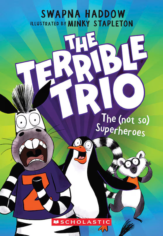 The Terrible Trio #1: The (Not So) Superheroes