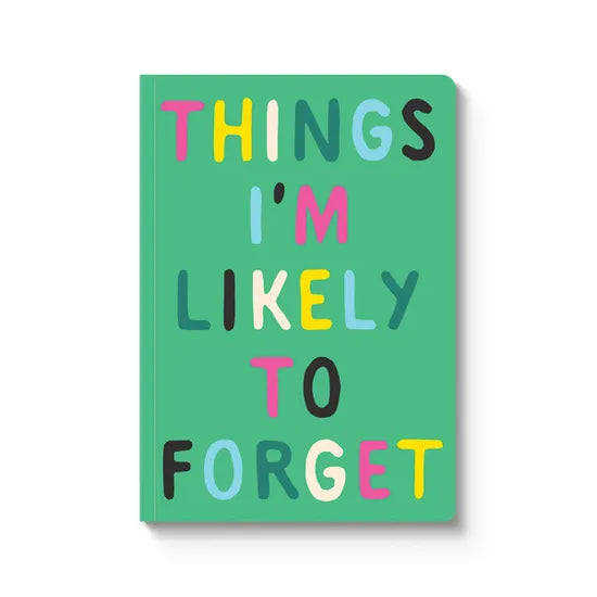 Things I'm Likely To Forget A5 Paperback Notebook