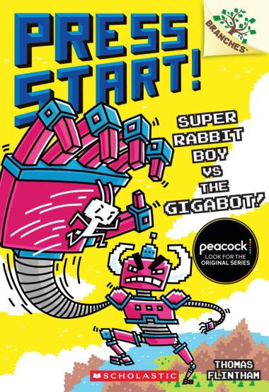 Press Start! #16: Super Rabbit Boy vs. the Gigabot!