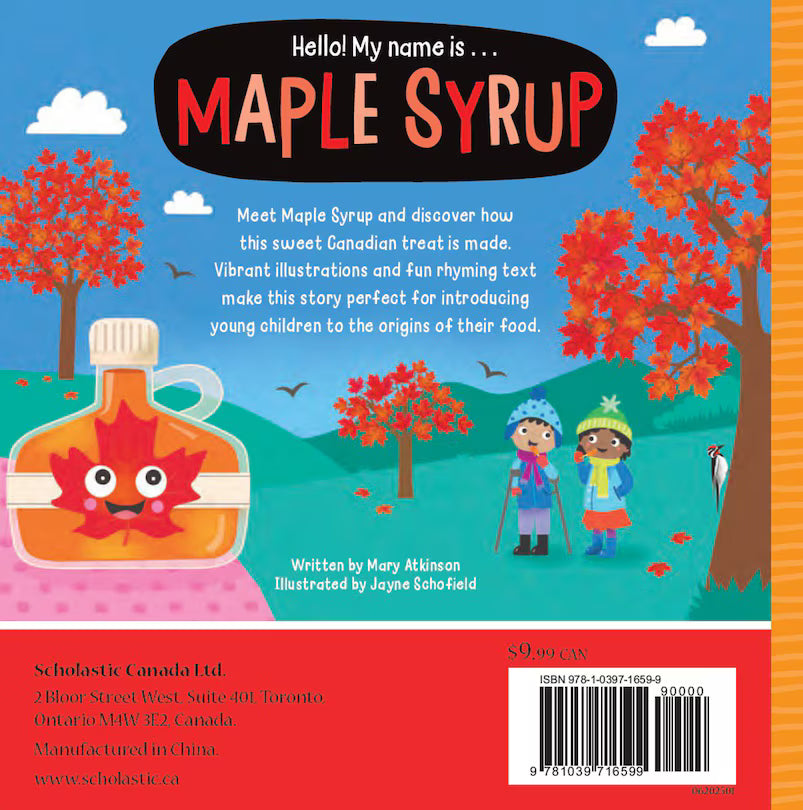 Hello! My Name Is . . . Maple Syrup