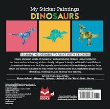 My Sticker Paintings: Dinosaurs