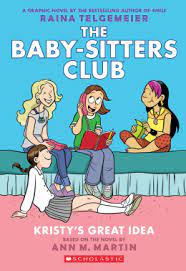 The Baby-Sitters Club Graphix #1: Kristy's Great Idea