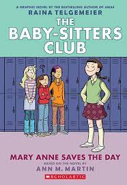 The Baby-Sitters Club Graphix #3: Mary Anne Saves The Day