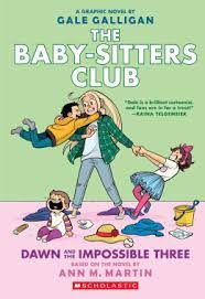 The Baby-Sitters Club #5: Dawn And The Impossible Three