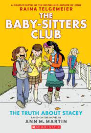 The Baby-Sitters Club #2: The Truth About Stacey