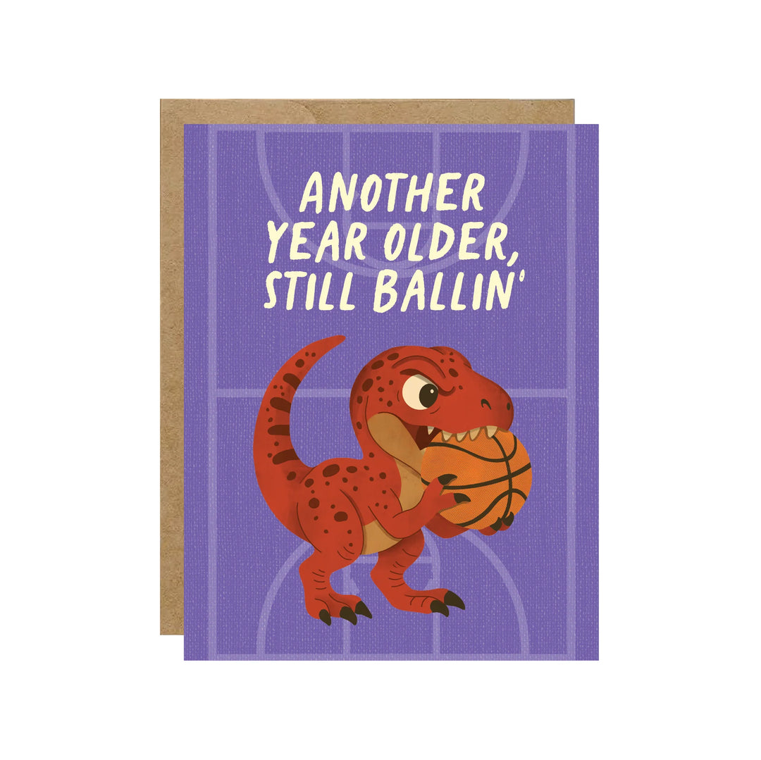 Still Ballin' Birthday Card
