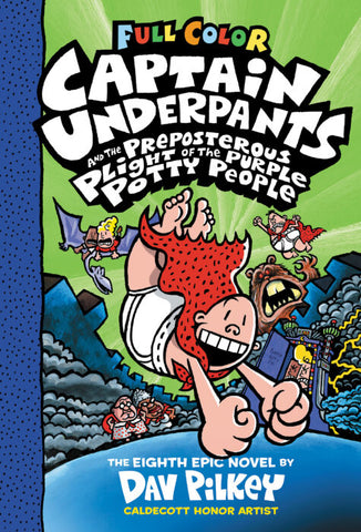 Captain Underpants and the Preposterous Plight of the Purple Potty People #8