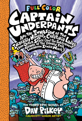 Captain Underpants and the Invasion of the Incredibly Naughty Cafeteria Ladies from Outer Space #3