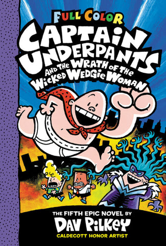 Captain Underpants and The Wrath Of The Wicked Wedgie Woman #5