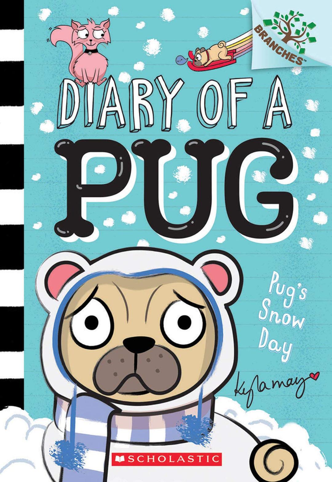 Branches - Diary of a Pug #2: Pug's Snow Day