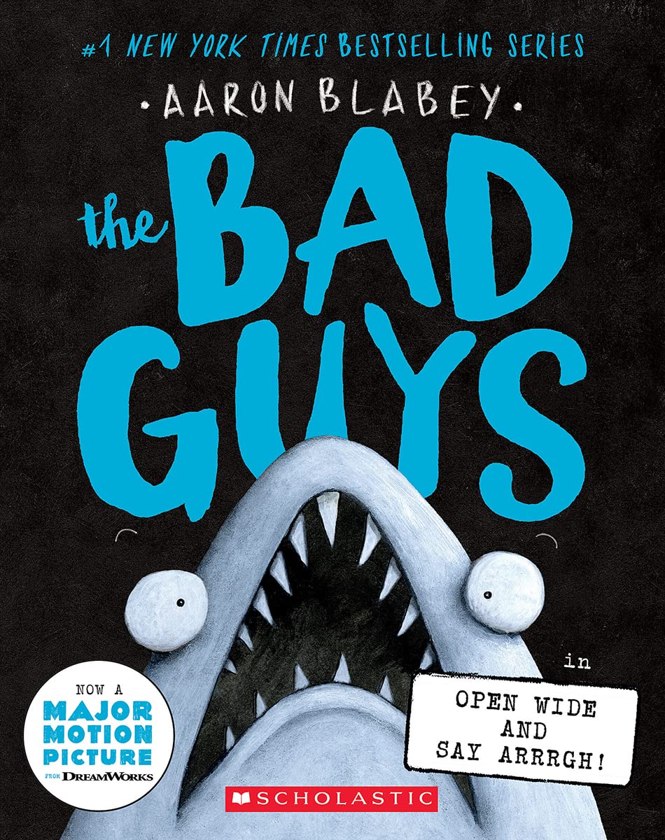 The Bad Guys #15: The Bad Guys: Open Wide and Say Arrrgh!