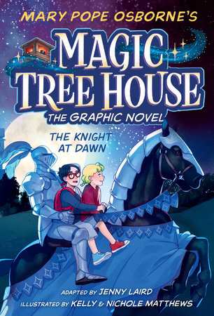 Magic Treehouse The Graphic Novel: The Knight at Dawn
