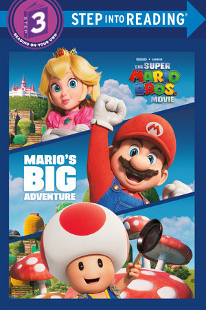 Nintendo and Illumination present The Super Mario Bros. Movie: Mario's Big Adventure