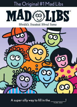The Original #1 Mad Libs