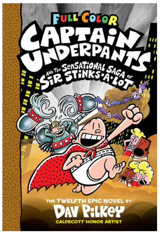 Captain Underpants and the Sensational Saga of Sir Stinks-A-Lot #12