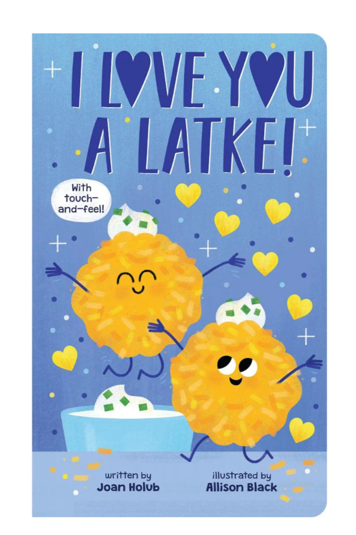 I Love You a Latke (A Touch-and-Feel Book)