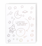 Love You To The Moon And Back, Greeting Card