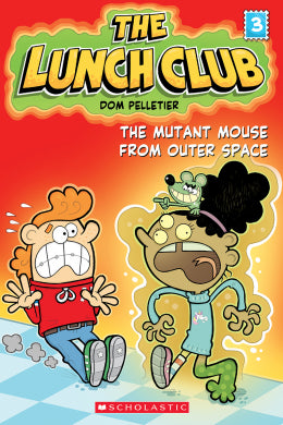 The Lunch Club: The Mutant Mouse from Outer Space
